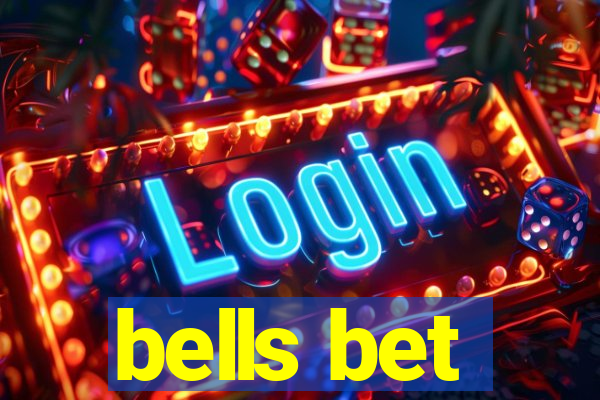 bells bet